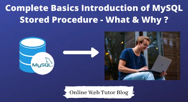 MySQL Stored Procedure Basics