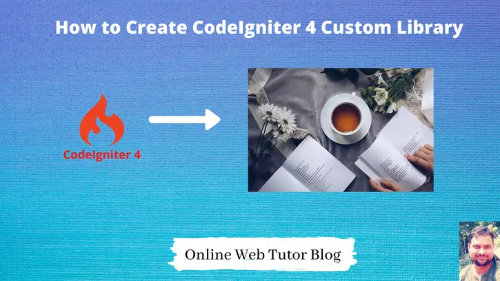 How to Create CodeIgniter 4 Custom Library