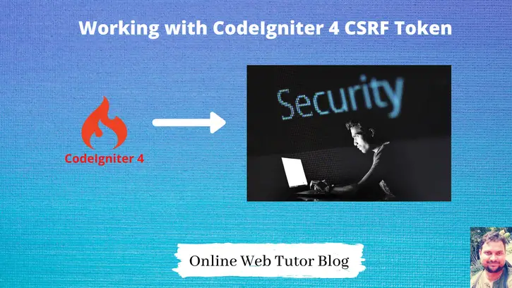 Implementation of CodeIgniter 4 CSRF Token