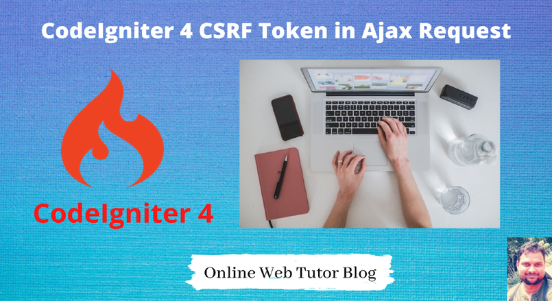 Csrf Token In Codeigniter _ Is it necessary to check CSRF token in ...