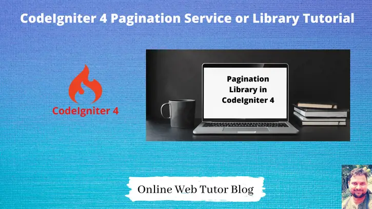 CodeIgniter 4 Pagination Service or Library Tutorial