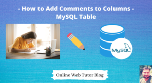 How to Add Comments on Columns of MySQL Table