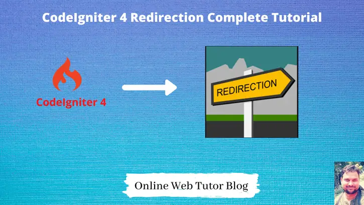CodeIgniter 4 Redirection Complete Tutorial