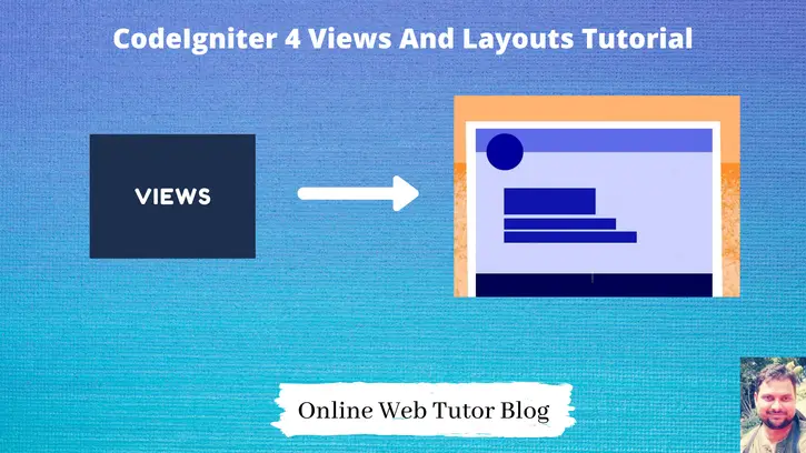 CodeIgniter 4 Views And Layouts Tutorial
