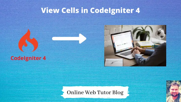 View-Cells-in-CodeIgniter-4-Tutorial-with-Example