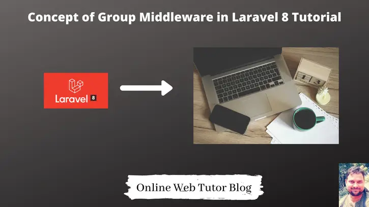 Concept-of-Group-Middleware-in-Laravel-8-Tutorial