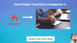 Form-Helper-Tutorial-in-CodeIgniter-4