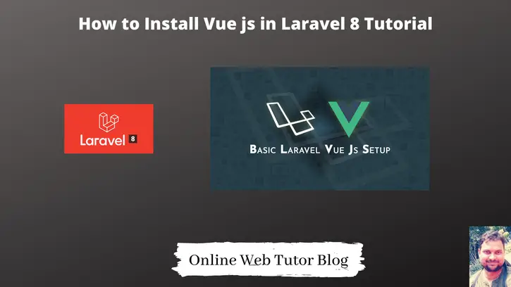 How-to-Install-Vue-js-in-Laravel-8-Tutorial