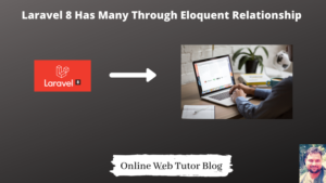 Laravel-8-Has-Many-Through-Eloquent-Relationship-Tutorial