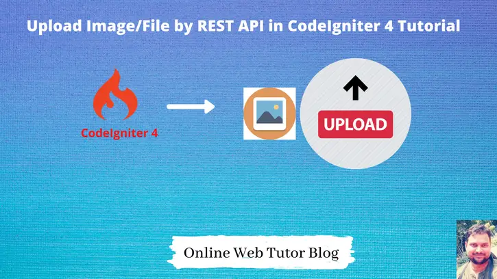 Upload-Image-by-REST-API-in-CodeIgniter-4-Tutorial