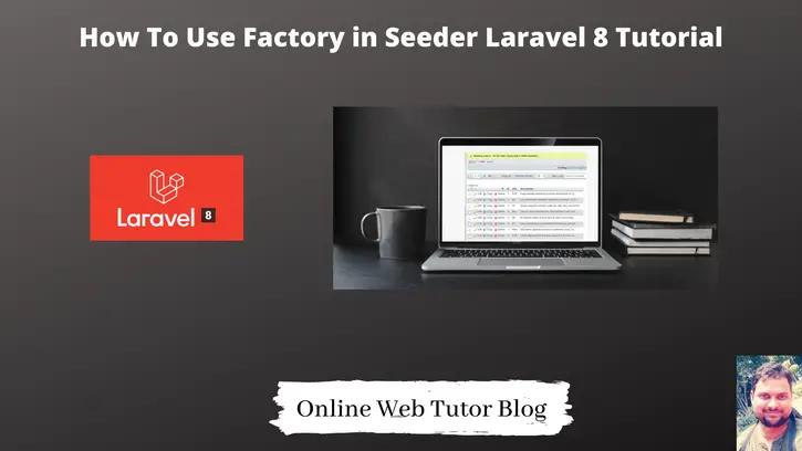 How-To-Use-Factory-in-Seeder-Laravel-8-Tutorial