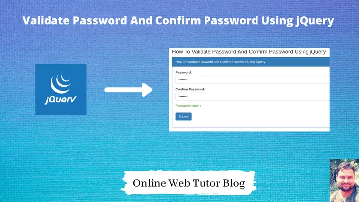How-to-Validate-Password-And-Confirm-Password-Using-jQuery