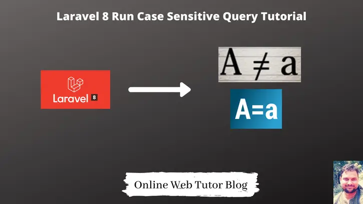 Laravel-8-Run-Case-Sensitive-Query-Tutorial