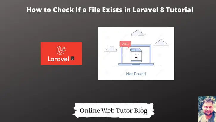 How-to-Check-If-a-File-Exists-in-Laravel-8-Tutorial