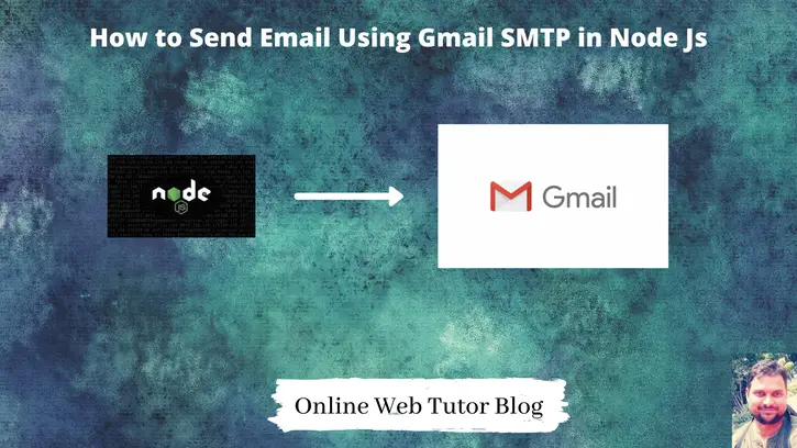 How-to-Send-Email-Using-Gmail-SMTP-in-Node-Js