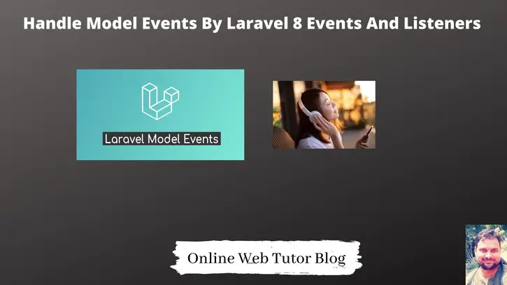 Handle-Model-Events-By-Laravel-8-Events-And-Listeners