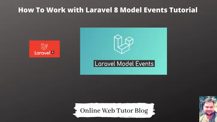 How-To-Work-with-Laravel-8-Model-Events-Tutorial