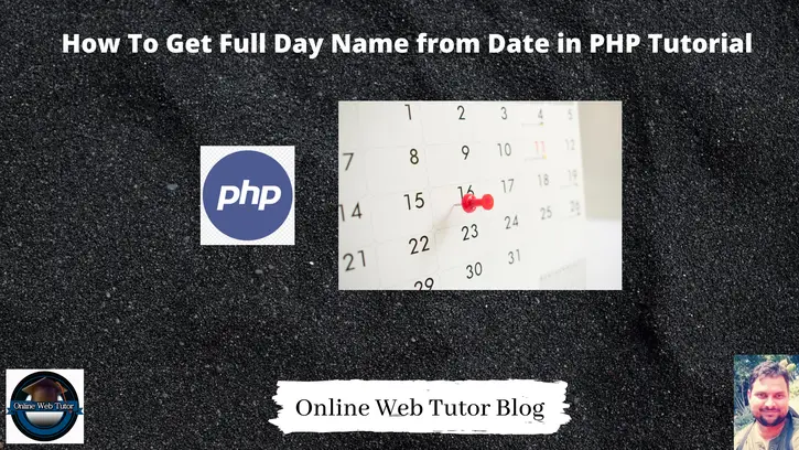 How-To-Get-Full-Day-Name-from-Date-in-PHP-Tutorial