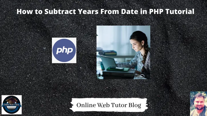 How-to-Subtract-Years-From-Date-in-PHP-Tutorial