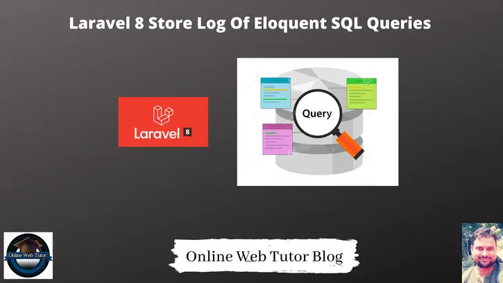 Laravel-8-Store-Log-Of-Eloquent-SQL-Queries