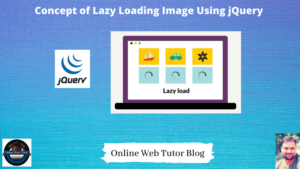 Concept of Lazy Loading Image Using jQuery