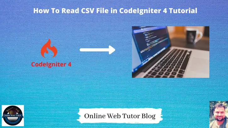 How-To-Read-CSV-File-in-CodeIgniter-4-Tutorial
