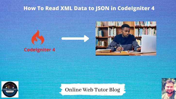 How-To-Read-XML-Data-to-JSON-in-CodeIgniter-4