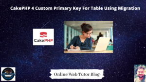 CakePHP 4 Custom Primary Key For Table Using Migration