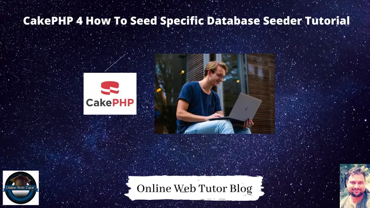 CakePHP-4-How-To-Seed-Specific-Database-Seeder-Tutorial
