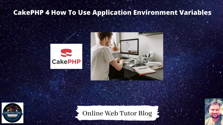 CakePHP-4-How-To-Use-Application-Environment-Variables