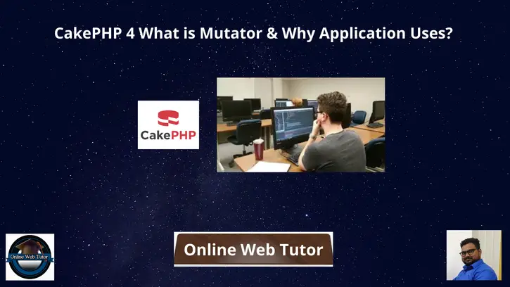 CakePHP-4-What-is-Mutator-Why-Application-Uses