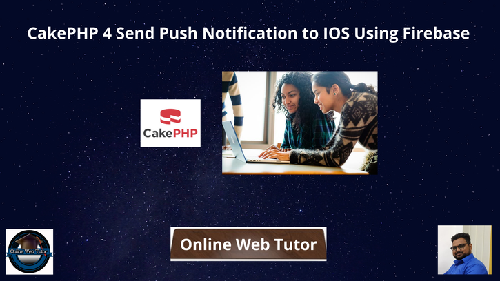 CakePHP-4-Send-Push-Notification-to-IOS-Using-Firebase