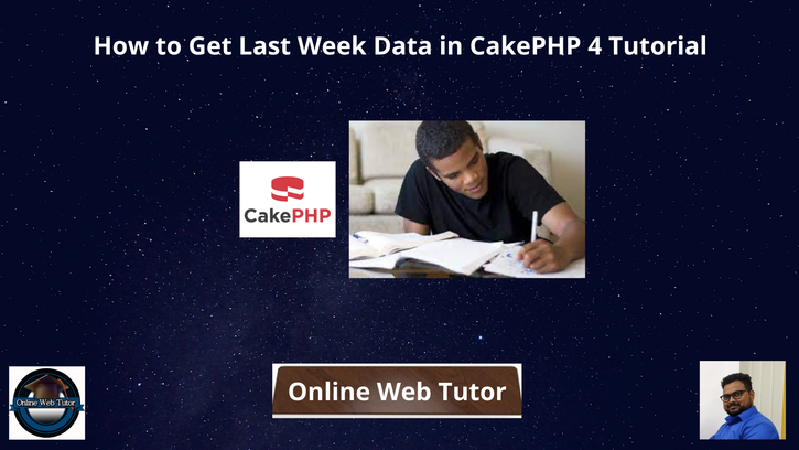 How-to-Get-Last-Week-Data-in-CakePHP-4-Tutorial