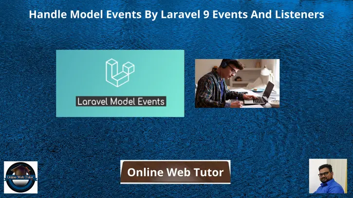 Handle-Model-Events-By-Laravel-9-Events-And-Listeners