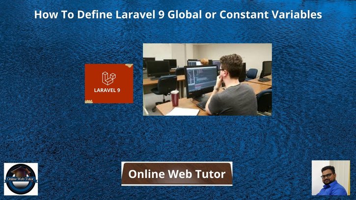 How-To-Define-Laravel-9-Global-or-Constant-Variables