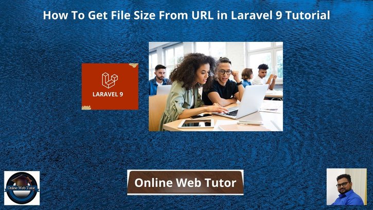 How-To-Get-File-Size-From-URL-in-Laravel-9-Tutorial