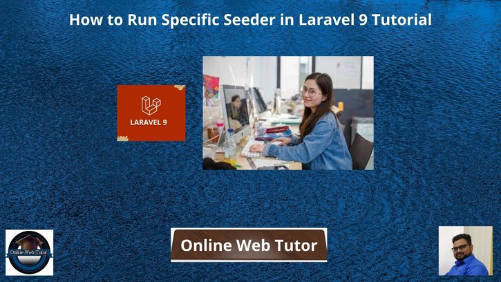 How-to-Run-Specific-Seeder-in-Laravel-9-Tutorial