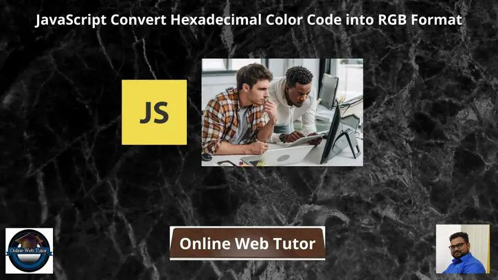 JavaScript-Convert-Hexadecimal-Color-Code-into-RGB-Format