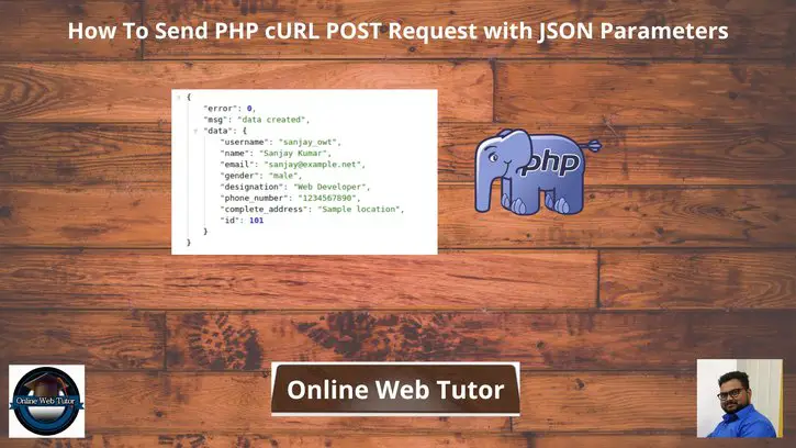 How-To-Send-PHP-cURL-POST-Request-with-JSON-Parameters