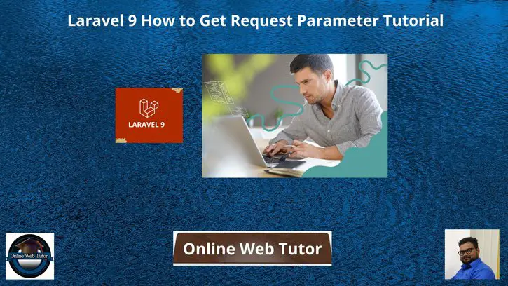 Laravel-9-How-to-Get-Request-Parameter-Tutorial