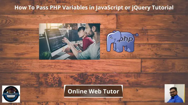 How-To-Pass-PHP-Variables-in-JavaScript-or-jQuery-Tutorial