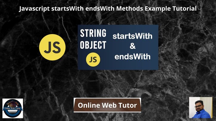 Javascript-startsWith-endsWith-Methods-Example-Tutorial