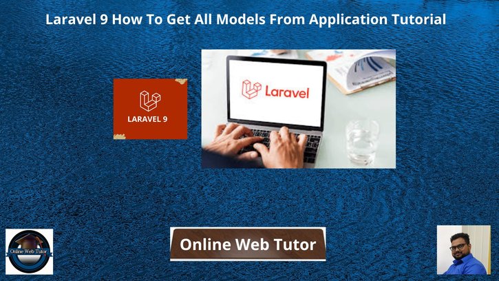 Laravel-9-How-To-Get-All-Models-From-Application-Tutorial