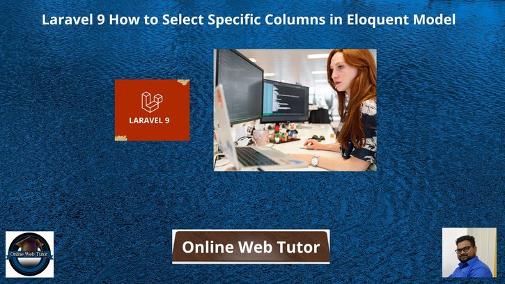 Laravel-9-How-to-Select-Specific-Columns-in-Eloquent-Model