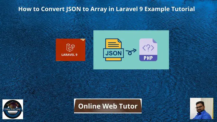 How-to-Convert-JSON-to-Array-in-Laravel-9-Example-Tutorial