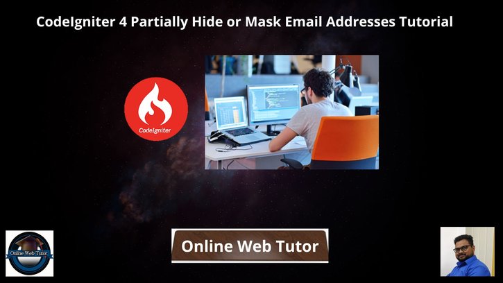 CodeIgniter-4-Partially-Hide-or-Mask-Email-Addresses-Tutorial