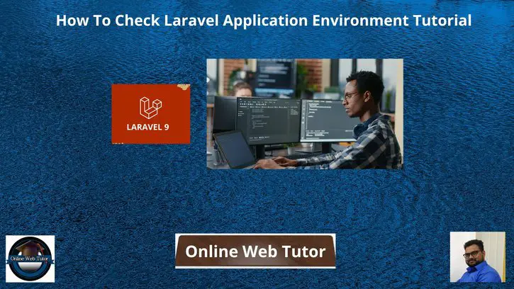 How-To-Check-Laravel-Application-Environment-Tutorial