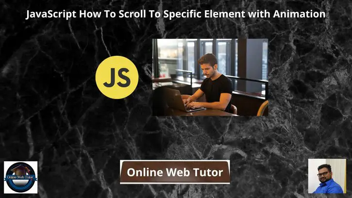 JavaScript-How-To-Scroll-To-Specific-Element-with-Animation