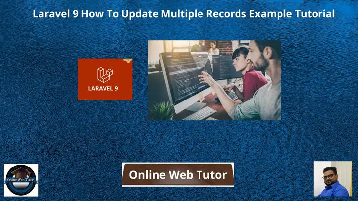Laravel-9-How-To-Update-Multiple-Records-Example-Tutorial