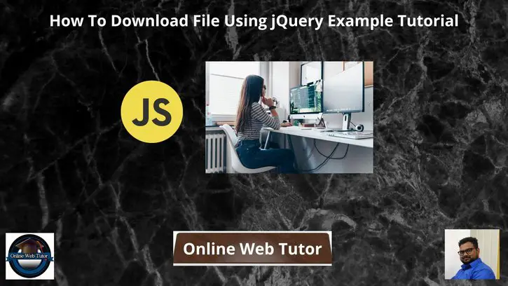 How-To-Download-File-Using-jQuery-Example-Tutorial